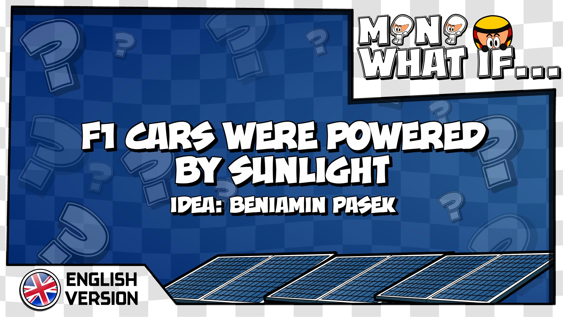 Mini What if… – 019 – F1 cars were powered by sunlight