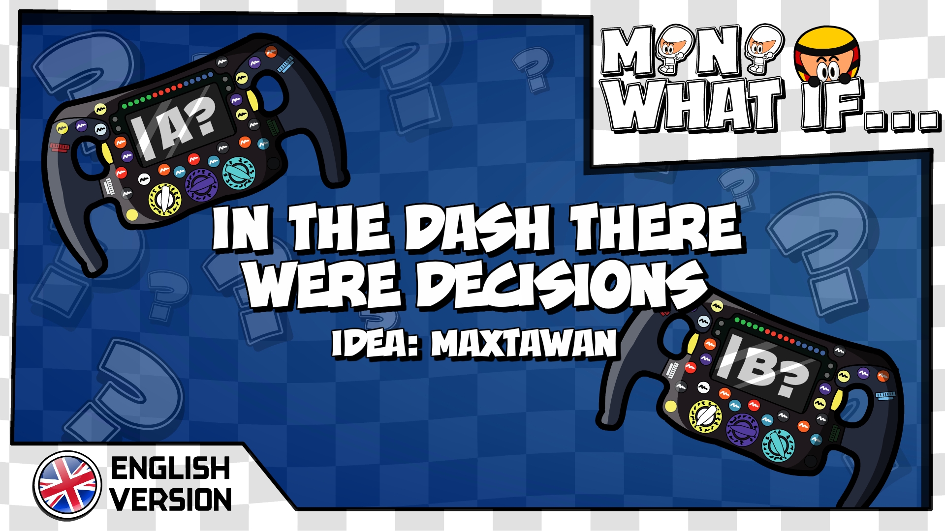 Mini What if… – In the dash there were decisions